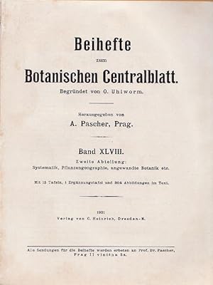 Beihefte zum Botanischen Centralblatt - (Band XLVIII. 1931 Zweite Abteilung Heft 1 - Heft 3) - Sy...