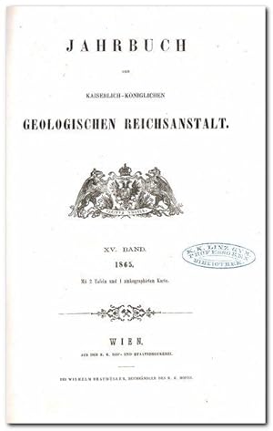 Jahrbuch der Kaiserlich-königlichen Geologischen Reichsanstalt (XV. Band 1865)