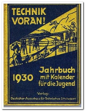 Technik voran. Jahrbuch mit Kalender für die Jugend. 1931