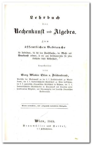 Lehrbuch der Rechenkunst und Algebra zum öffentlichen Gebrauch (Für Individuen, die sich dem Fors...