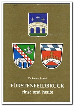 Fürstenfeldbruck einst und heute (1985)