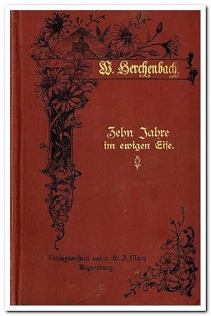 Zehn Jahre im ewigen Eis (Erzählungen für Volk und Jugend Bd. 8) - ca. 1870 -