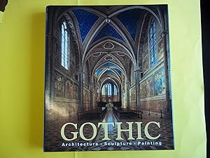 The Art of Gothic: Architecture, Sculpture, Painting