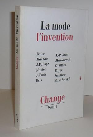 La mode, l'invention, Change 4, Paris, Seuil, 1969.
