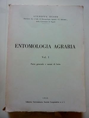 ENTOMOLOGIA AGRARIA Vol. I Parte generale e mezzi di lotta