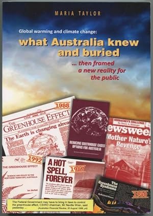 Global warming and climate change : what Australia knew and buried . then framed a new reality fo...