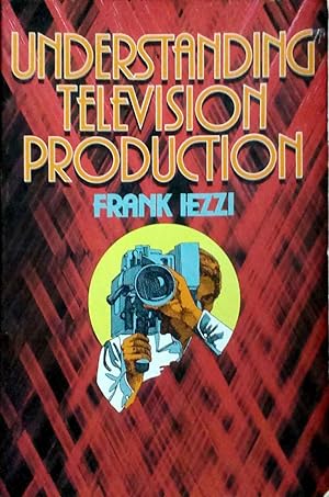 Understanding Television Production