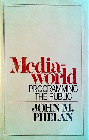 Mediaworld Programming the Public