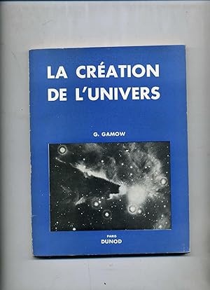 LA CRÉATION DE L'UNIVERS . Traduit par Geneviève Guéron . Nouveau Tirage