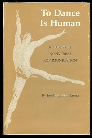 TO DANCE IS HUMAN: A THEORY OF NONVERBAL COMMUNICATION.