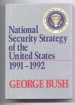 NATIONAL SECURITY STRATEGY OF THE UNITED STATES: 1991-1992.