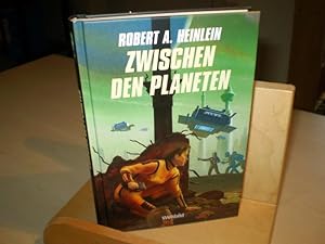 Zwischen den Planeten. Aus dem Amerikanischen von Edda Petri. Robert A. Heinlein (1907-1988) war ...