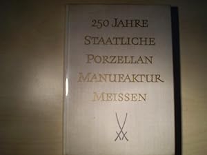 250 Jahre Staatliche Porzellan-Manufaktur in Meissen.