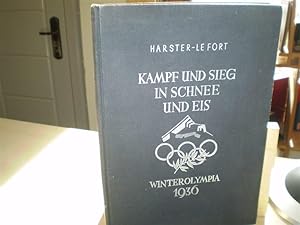 KAMPF UND SIEG IN SCHNEE UND EIS. Winterolympia 1936.