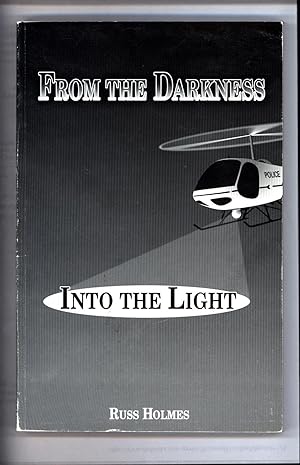 From the Darkness Into the Light (SIGNED)