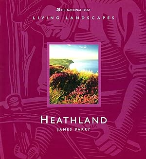 Heathland : Living Landscapes :