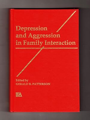Depression and Aggression in Family Interaction. Family Research Consortium Advances in Family Re...
