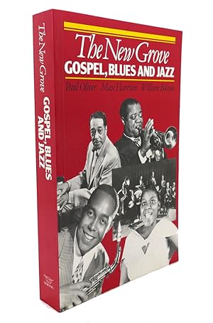 THE NEW GROVE Gospel Blues and Jazz, with Spirituals and Ragtime