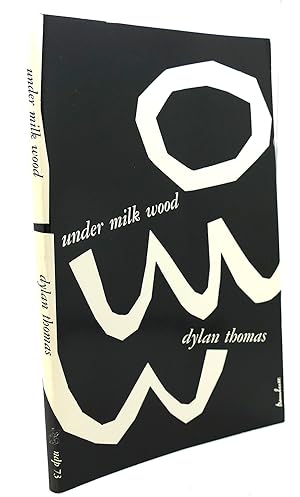 UNDER MILK WOOD : A Play for Voices
