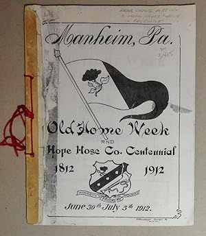 Manheim, PA. : Old Home Week and Hope Hose Company Centennial - Souvenir Book 1812-1912