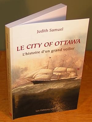 LE CITY OF OTTAWA l’histoire d’un grand voilier