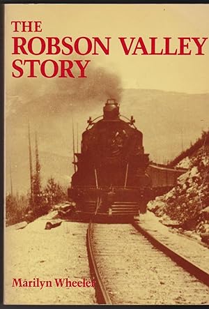 Robson Valley Story, The