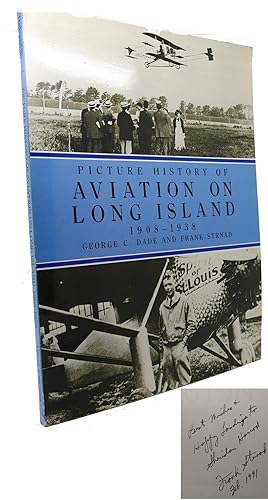 PICTURE HISTORY OF AVIATION ON LONG ISLAND : Signed 1st