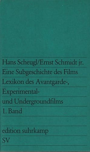 Eine Subgeschichte des Films. Lexikon des Avantgarde-, Experimental- und Undergroundfilms. (Mit e...