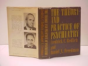 The Theory and Practice of Psychiatry