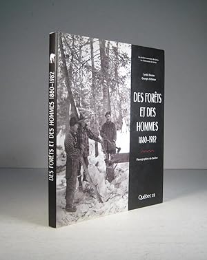 Des forêts et des hommes 1880-1982
