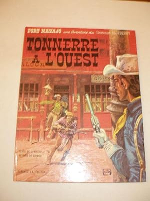 FORT NAVAJO UNE AVENTURE DU LIEUTENANT BLUEBERRY : TONNERRE A L' OUEST