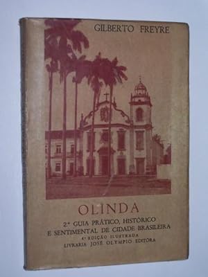 OLINDA - Guia Pratico, Historico e Sentimental de Cidade Brasileira