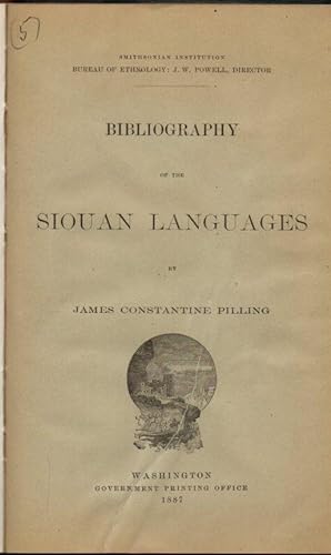 Smithsonian Institution Bureau of American Ethnology Bullletin No. 5: Bibliography of the Siouan ...