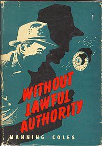 WITHOUT LAWFUL AUTHORITY;