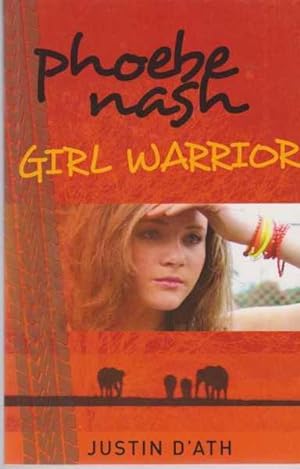 Phoebe Nash - Girl Warrior