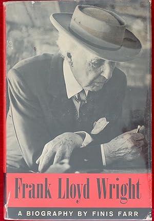 Frank Lloyd Wright, A Biography