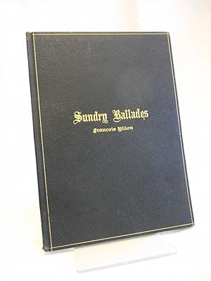Sundry Ballades of Francois Villon