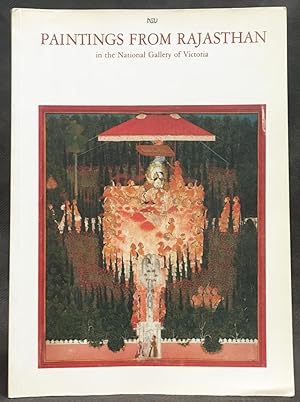 Paintings from Rajasthan in the National Gallery of Victoria: A collection acquired through the F...