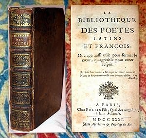 La Bibliotheque des Poëtes latins et francois.