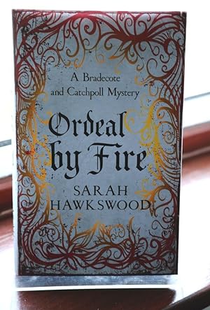 Ordeal by Fire (Bradecote and Catchpoll Mysteries) Signed Lined and Dated UK HB