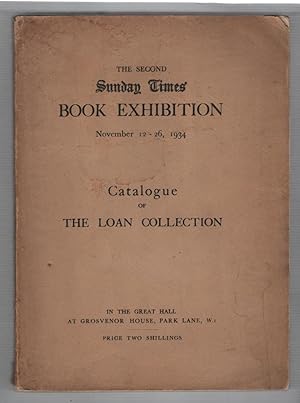 The Second Sunday Times Book Exhibition: Novenber 12 - 26, 1934 Catalogue of the Loan Collection,...