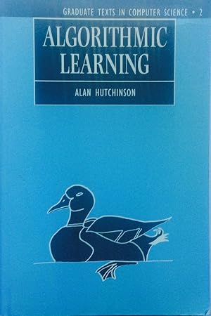 Algorithmic Learning (Graduate Texts in Computer Science, No 2)