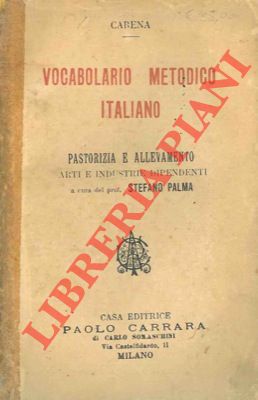 Vocabolario metodico-italiano parte che si riferisce alla pastorizia arti ed industrie che ne dip...