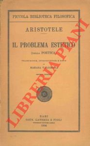 Il problema estetico. (Dalla Poetica)