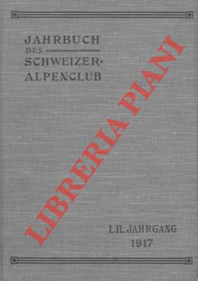 Jahrbuch des Schweizer Alpenclub. 52° anno. 1917/18.
