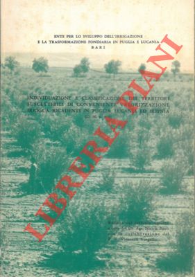 Individuazione e classificazione dei territori suscettibili di conveniente valorizzazione irrigua...