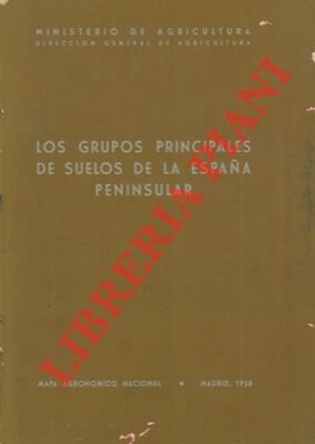 Los grupos principales de suelos de la Espana Peninsular.