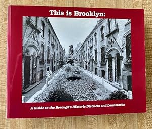 This is Brooklyn: a Guide to the Borough's Historic Districts and Landmarks.