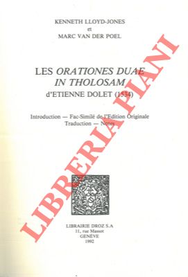 Les orationes duae in Tholosam d'Etienne Dolet (1534). Introduction - Fac-Similé de l'edition ori...