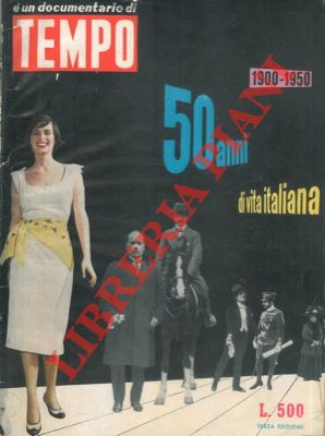 50 anni di vita italiana. 1900 - 1950,